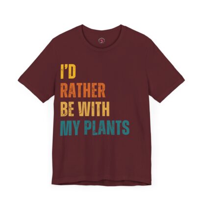 I'd Rather Be With My Plants - Unisex Tee - Image 27