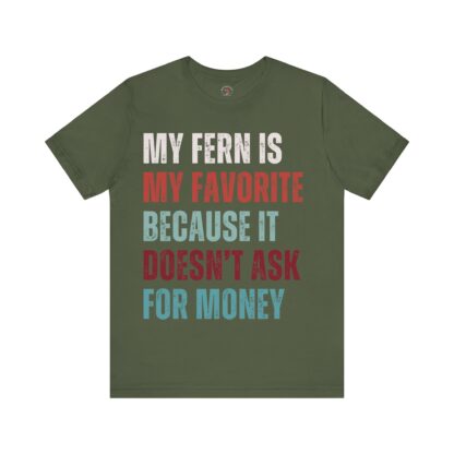 My Fern Is My Favorite - Unisex Tee - Image 9