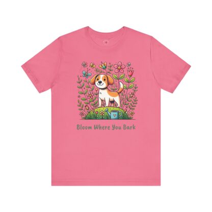 Bloom Where You Bark - Unisex Short SleeveTee - Image 9