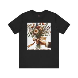 Bloom With Intention - Unisex Short Sleeve Tee