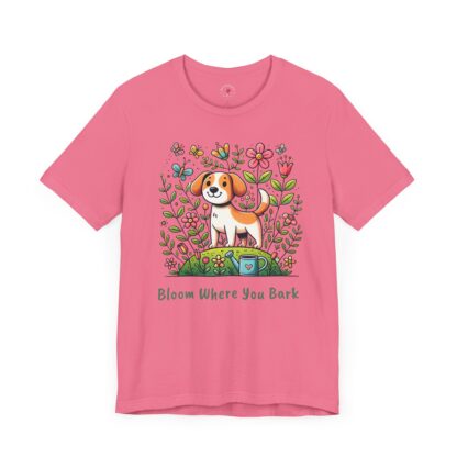 Bloom Where You Bark - Unisex Short SleeveTee - Image 11