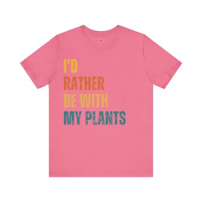 I'd Rather Be With My Plants - Unisex Tee - Image 21